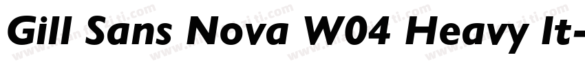 Gill Sans Nova W04 Heavy It字体转换